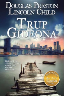 Trup Gideona - Douglas Preston, Lincoln Child