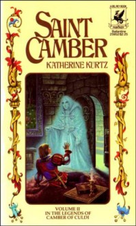 Saint Camber, Volume II (In The Legends of Camber of Culdi) - Katherine Kurtz