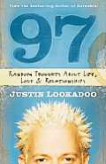 97: Random Thoughts About Life, Love, and Relationships - Justin Lookadoo