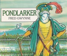 Pondlarker - Fred Gwynne