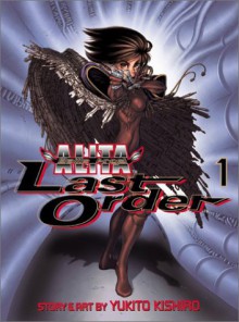 Angel Reborn - Yukito Kishiro, Lillian Olsen, Fred Burke