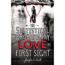 The Statistical Probability of Love at First Sight - Jennifer E. Smith