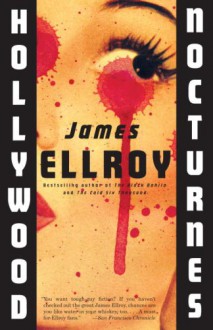 Hollywood Nocturnes - James Ellroy