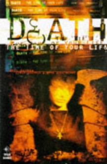 Death: The Time Of Your Life - Chris Bachalo, Mark Buckingham, Mark Pennington, Neil Gaiman