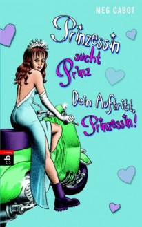 Prinzessin sucht Prinz/Dein Auftritt, Prinzessin! - Katarina Ganslandt