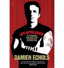 Life After Death - Damien Echols