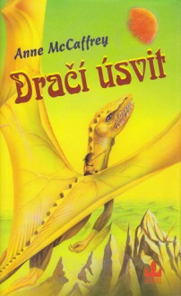 Dračí úsvit - Anne McCaffrey