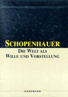 Die Welt Als Wille Und Vorstellung 4 Vol - Arthur Schopenhauer