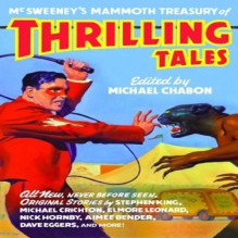 McSweeny's Mammoth Treasury of Thrilling Tales (Unabridged Selections) - Michael Chabon, Stephen King, Kevin Gray, Random House Audio