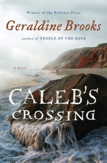 Caleb's Crossing - Geraldine Brooks, Jennifer Ehle