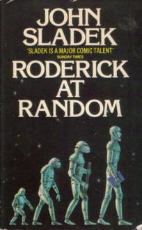 Roderick At Random - John Sladek