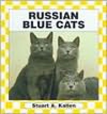 Russian Blue - Stuart A. Kallen