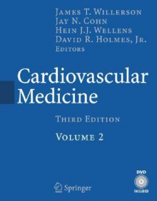 Cardiovascular Medicine: Volume 2 - James T. Willerson