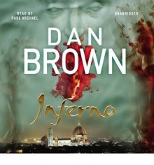 [(Inferno: (Robert Langdon Book 4))] [ By (author) Dan Brown, Read by Paul Michael ] [May, 2013] - Dan Brown