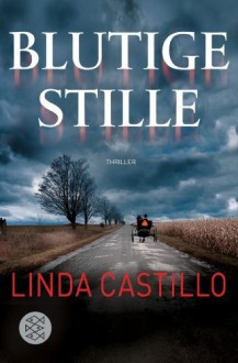 Blutige Stille: Thriller (Fischer Taschenbibliothek) by Castillo, Linda (2012) Taschenbuch - Linda Castillo