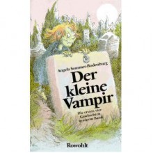 Der Kleine Vampir: Alle 4 Geschichten In E. Bd - Angela Sommer-Bodenburg