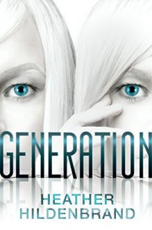 Generation - Heather Hildenbrand