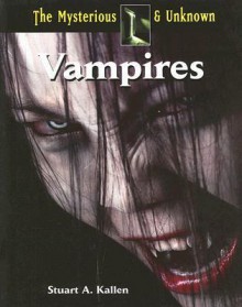 Vampires - Stuart A. Kallen