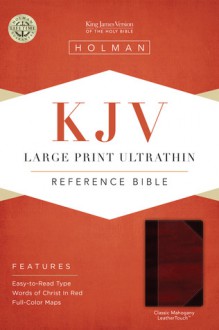 KJV Large Print Ultrathin Reference Bible, Classic Mahogany LeatherTouch - Holman Bible Publisher