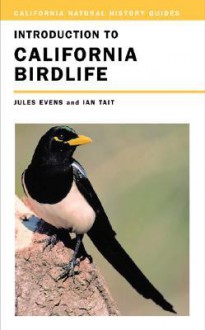 Introduction to California Birdlife - Jules G. Evens, Ian Tait