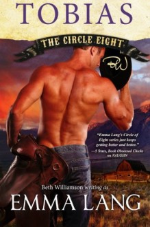 Circle Eight: Tobias (Circle of Eight) (Volume 6) - Emma Lang