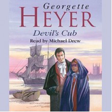 Devil's Cub - Michael R. Drew, Georgette Heyer