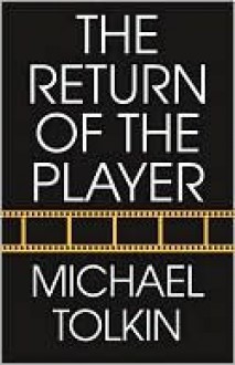 Return of the Player - Michael Tolkin