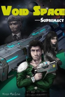 Void Space: Supremacy - Kevin Macleod