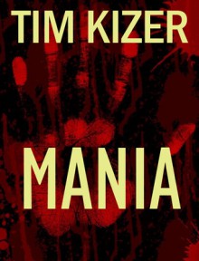 Mania - Tim Kizer