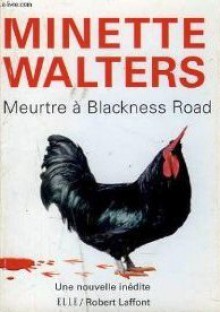 Meurtre à Blackness Road - Minette Walters