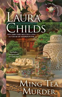 Ming Tea Murder (Tea Shop Mysteries) - Laura Childs