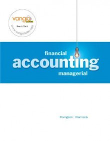 Financial/Managerial Accounting - Walter T. Harrison Jr.