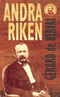 Andra riken, texter i urval - Gérard de Nerval, Kristoffer Leandoer, Kennet Klemets