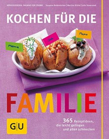 Kochen für die Familie (GU Familienküche)|GU Familienküche - Dagmar von Cramm, Susanne Bodensteiner, Martina Kittler, Julia Skowronek