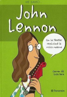 Me llamo... John Lennon (Me Llamo...) - Carmen Gil, Luisa Vera