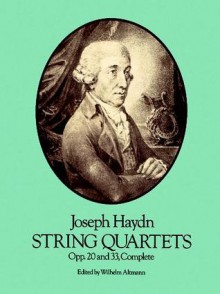 String Quartets, Opp. 20 and 33, Complete - Joseph Haydn