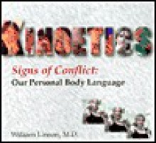 Kinoetics (Signs of Conflict: Our Personal Body Language) - William Linson