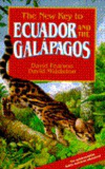 New Key to Ecuador and the Galapagos - David Pearson, David Middleton, Glenn Kim, Doug McCarthy