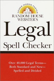 Random House Webster's Legal Spell Checker - James E. Clapp