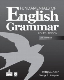 Fundamentals of English Grammar: With Answer Key [with Audio CDs] - Betty Schrampfer Azar, Stacy A. Hagen