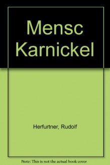 Mensc Karnickel - Rudolf Herfurtner