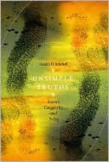 Unsimple Truths - Sandra Mitchell