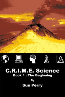 C.R.I.M.E. Science (#1) - Sue Perry