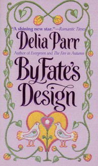 By Fate's Design - Delia Parr