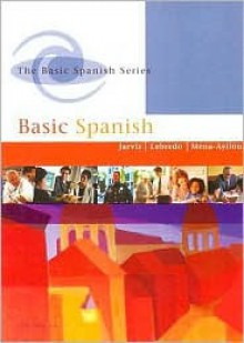 Basic Spanish: Text with In-Text Audio CD (Basic Spanish) - Ana C. Jarvis, Raquel Lebredo