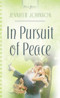 In Pursuit of Peace - Jennifer Johnson