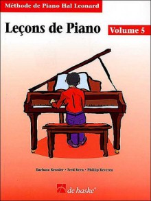 Piano Lessons Book 5 - French Edition: Hal Leonard Student Piano Library - Barbara Kreader, Phillip Keveren, Fred Kern