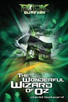 Booksurfers The Wonderful Wizard of Oz - David Gatward