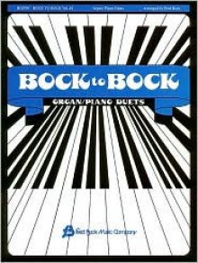 Bock to Bock #3 Piano/Organ Duets - Bock Fred, Fred Bock