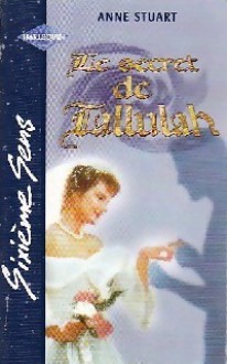 Le Secret de Tallulah - Anne Stuart